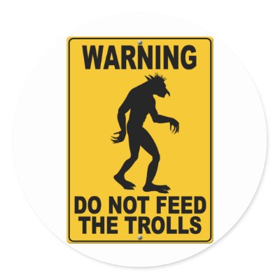 do_not_feed_the_trolls_sticker-p217469650397770998qjcl_400.jpg