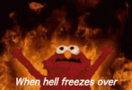 hell-freezes-over-when-hell-freezes-over.gif